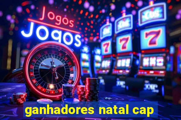 ganhadores natal cap